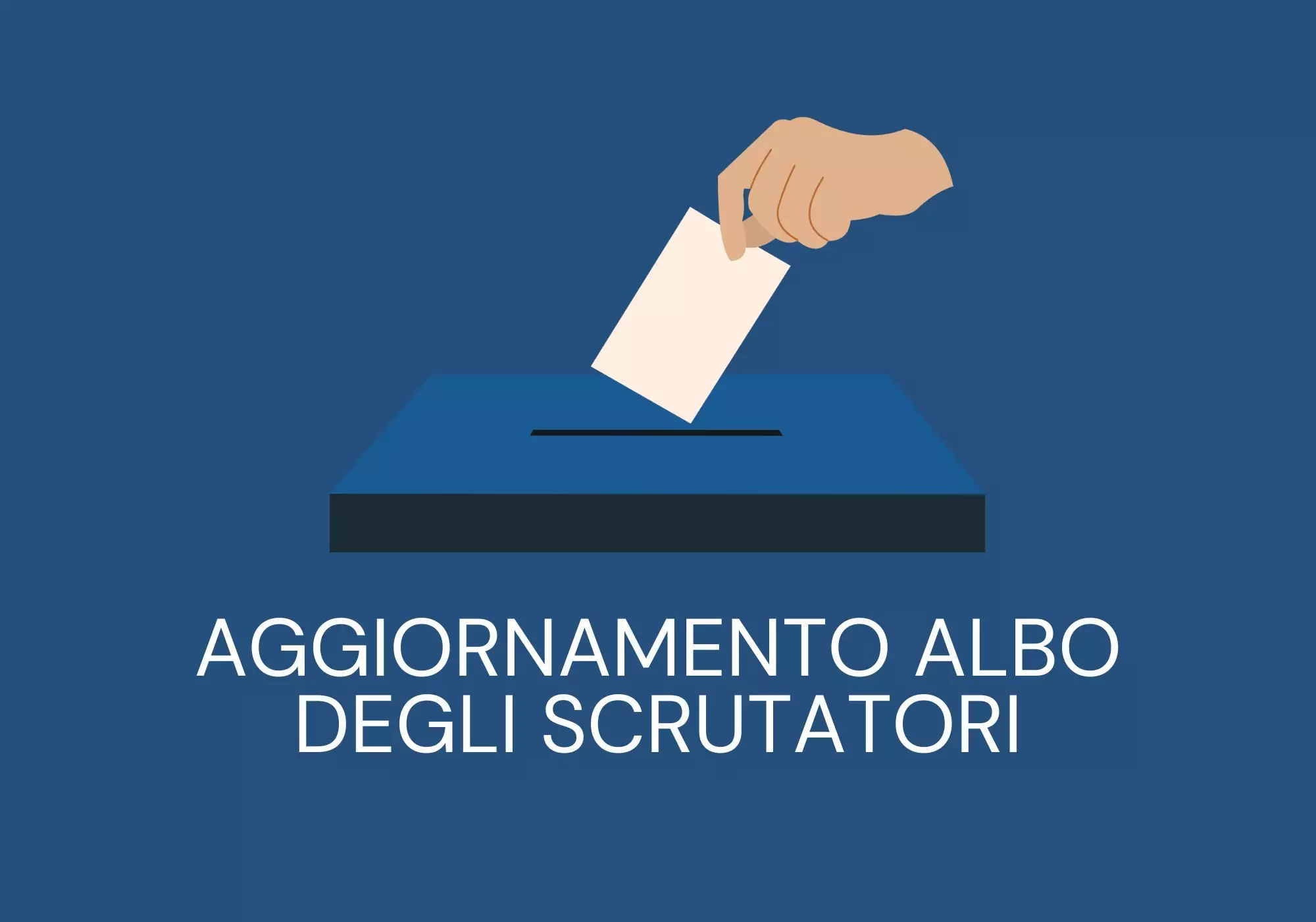 Aggiornamento Albo scrutatori di seggio elettorale.